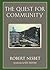 The Quest for Community by Robert A. Nisbet