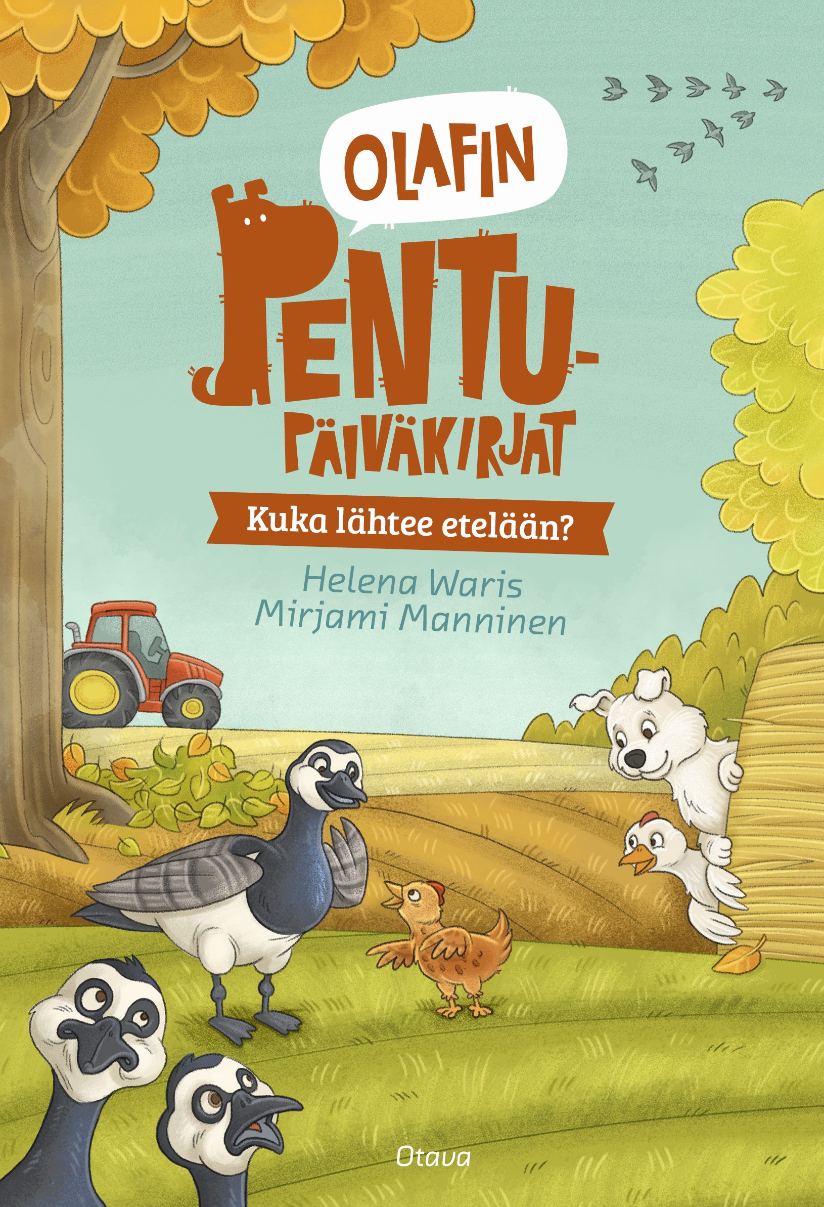 Kuka lähtee etelään? (Hardcover)