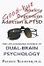 Good-bye Anxiety, Depression, Addiction & PTSD: The Life-Changing Science of Dual-Brain Psychology