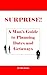 Surprise! A Man's Guide to ...