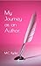 My Journey as an Author