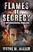 Flames of Secrecy
