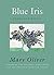 Blue Iris: Poems and Essays