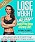 Lose Weight Like Crazy Even If You Have a Crazy Life! by Autumn Calabrese