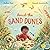 Amid the Sand Dunes by Andrea  Rowe
