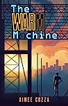 The Warm Machine