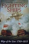 Fighting Ships: Ships of the Line 1793-1815
