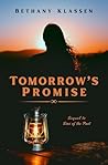 Tomorrow's Promise by Bethany Klassen