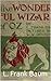 The Wonderful Wizard of Oz