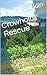 Crowholm Rescue