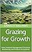 Grazing for Growth: How Liv...