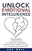 Unlock Emotional Intelligence by Kay Dell
