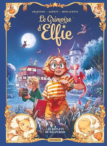 Les reflets de Walpurgis (Le Grimoire d'Elfie, #5)