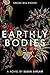 Earthly Bodies: A dystopian...