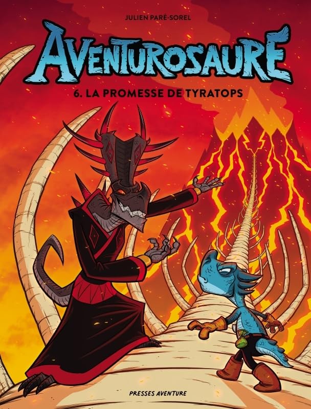 Aventurosaure - Tome 6 - La promesse de Tyratops (Hardcover)