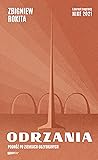Odrzania. Podróż ...
