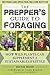 The Prepper's Guide to Foraging: How Wild Plants Can Supplement a Sustainable Lifestyle, Revised and Updated, Second Edition