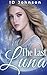 The Last Luna: Vol.1