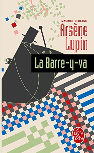 Arsène Lupin la barre-y-va (Ldp Policiers) (French Edition)