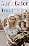 Love is Blind: A gripping saga of war, tragedy and bitter jealousy