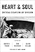 Heart And Soul: Critical Es...