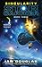 Singularity: The Third Military Sci-Fi Space Opera in the Star Carrier Series – Epic Galactic Combat