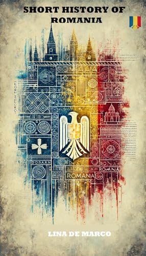 Short history of Romania (History of nations)
