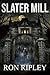 Slater Mill: Supernatural Horror with Scary Ghosts & Haunted Houses (Berkley Street Series)