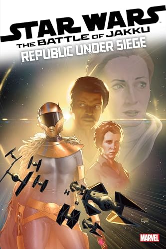 Star Wars: Battle of Jakku - Republic Under Siege (2024) #3 (of 4)