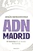 ADN Madrid: 21 historias de...