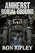 Amherst Burial Ground: Supernatural Horror with Scary Ghosts & Haunted Houses (Berkley Street Series)