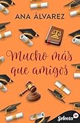 Mucho más que amigos