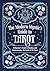 The Modern Mystic’s Guide to Tarot: A Beginner’s Guide to Reading and Understanding the Cards of the Tarot