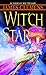 Wit'ch Star: Book Five of T...