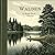 Walden By Henry David Thoreau :A Classic illustrated Edition