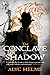The Conclave of Shadow: Mis...