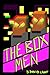 The Box men!: Tales from th...
