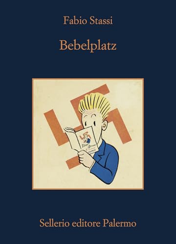 Bebelplatz: La notte dei libri bruciati (Italian Edition)