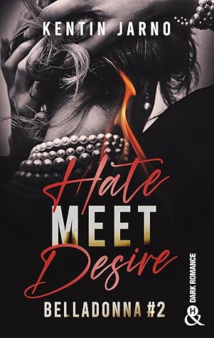 Hate Meet Desire (Belladonna, #2)