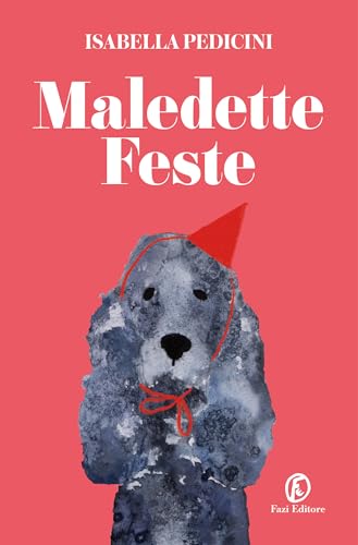 Maledette feste (Kindle Edition)