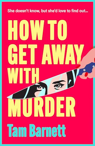 How to Get Away with Murder (Kindle Edition)