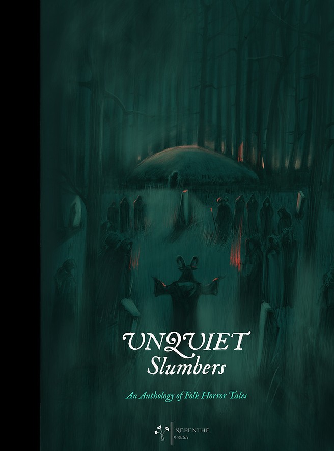 Unquiet Slumbers: An Anthology of Folk Horror Tales (Hardcover)