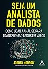 SEJA UM ANALISTA DE DADOS SEJA UM ANALISTA DE DADOS
