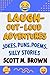 Laugh-Out-Loud Adventures: ...
