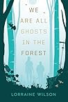 We Are All Ghosts...