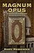 Magnum Opus: An extraordina...