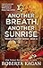 Another Breath, Another Sun...
