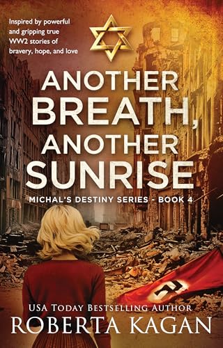 Another Breath, Another Sunrise (Michal's Destiny #4)