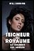 Seigneur du Royaume : Le Se...