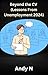 Beyond the CV (Lessons from Unemployment 2024)